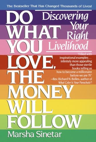 Do What You Love, The Money Will Follow: Discovering Your Right Livelihood von DELL