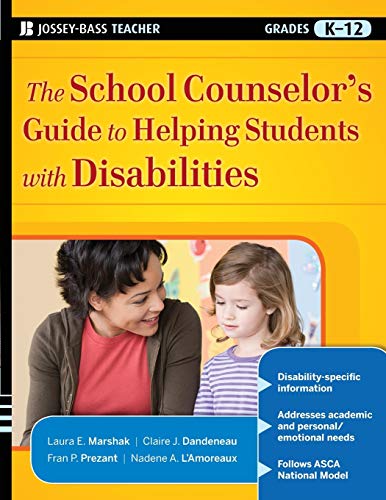The School Counselor's Guide to Helping Students with Disabilities (Jossey-Bass Teacher) von JOSSEY-BASS
