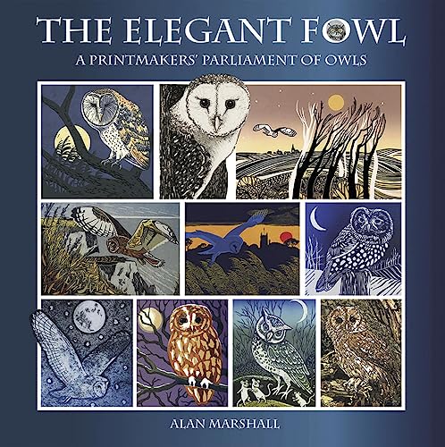 The Elegant Fowl: A Printmakers' Parliament of Owls