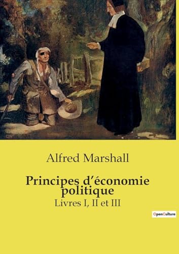 Principes d¿économie politique: Livres I, II et III von SHS Éditions