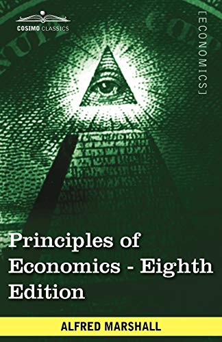Principles of Economics: Unabridged Eighth Edition Principles of Economics: Unabridged Eighth Edition von Cosimo Classics