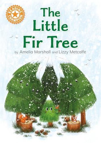 The Little Fir Tree: Independent Reading Orange 6 (Reading Champion) von Franklin Watts