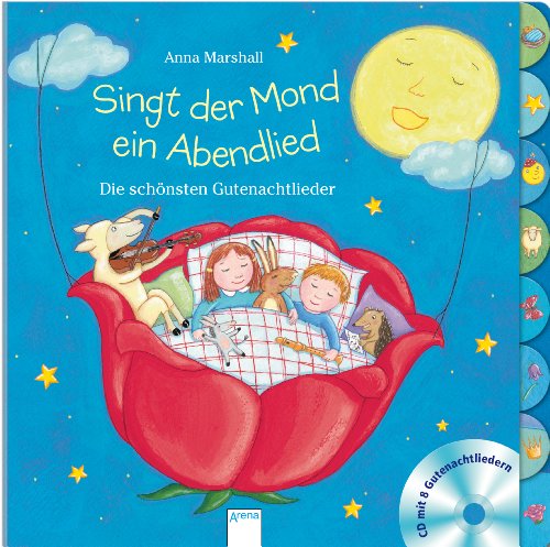 Singt der Mond ein Abendlied: Die schönsten Gutenachtlieder