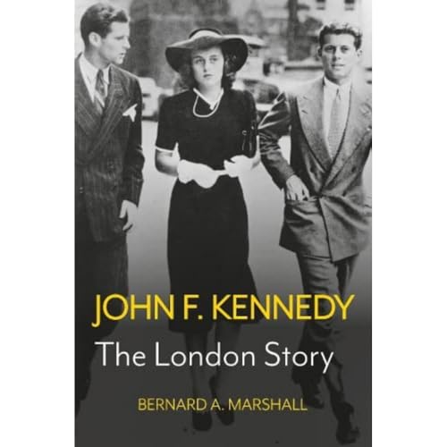 John F. Kennedy: The London Story