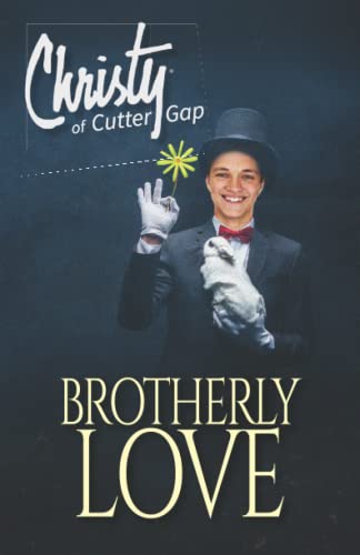 Brotherly Love (Christy of Cutter Gap, Band 12)