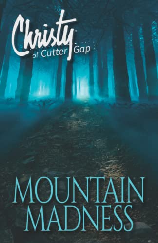Mountain Madness (Christy of Cutter Gap, Band 9)