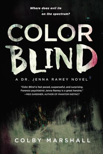 Color Blind (A Dr. Jenna Ramey Novel, Band 1)