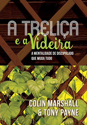 A Treliça e a Videira von Fiel