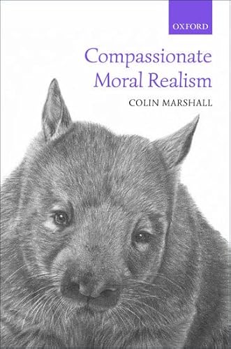 Compassionate Moral Realism von Oxford University Press
