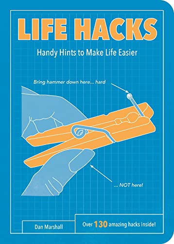 Life Hacks: Handy Tips to Make Life Easier von Summersdale Publishers