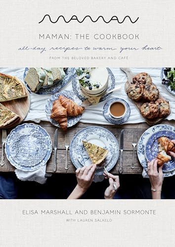 Maman: The Cookbook: All-Day Recipes to Warm Your Heart von Clarkson Potter