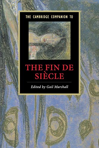 The Cambridge Companion to the Fin de Siècle (Cambridge Companions to Literature)