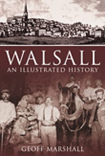 Walsall: An Illustrated History Walsall: An Illustrated History von Tempus
