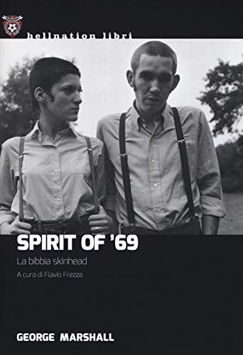 Spirit of '69. La bibbia skinhead (Hellnation Libri) von HELLNATION LIBRI