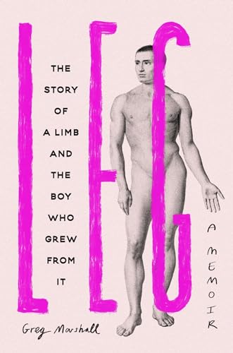 Leg: The Story of a Limb and the Boy Who Grew from It von Orion Publishing Co