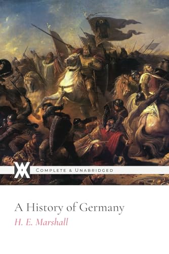 A History of Germany: With 10 Original Illustrations