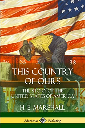 This Country of Ours: The Story of the United States of America von Lulu