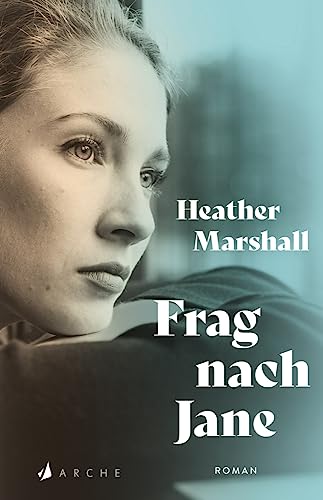 Frag nach Jane von Arche Literatur Verlag AG