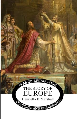 The Story of Europe von Living Book Press