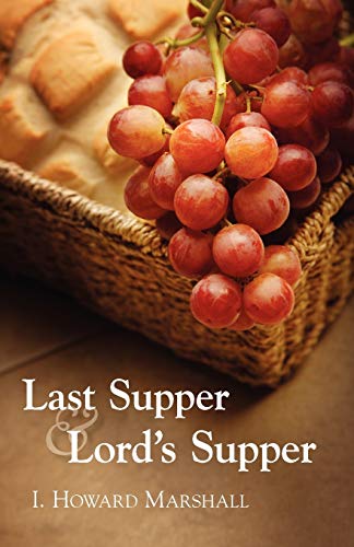 Last Supper and Lord's Supper von Regent College Publishing