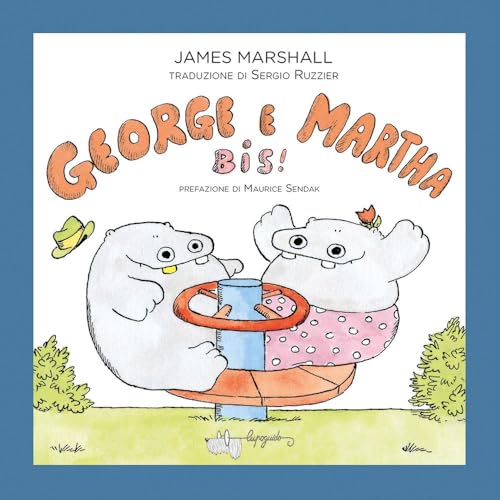 George e Martha bis! Ediz. a colori von LupoGuido