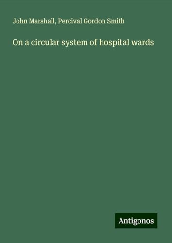 On a circular system of hospital wards On a circular system of hospital wards von Antigonos Verlag