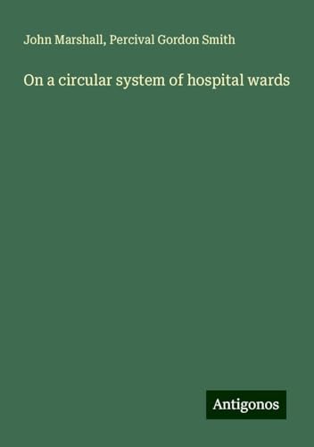 On a circular system of hospital wards On a circular system of hospital wards von Antigonos Verlag
