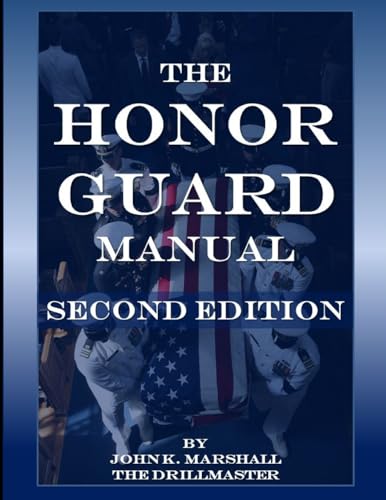 The Honor Guard Manual The Honor Guard Manual von Lulu