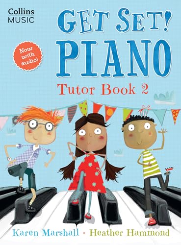 Get Set! Piano Tutor Book 2 Get Set! Piano Tutor Book 2 von Collins Music