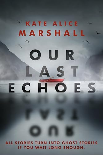 Our Last Echoes