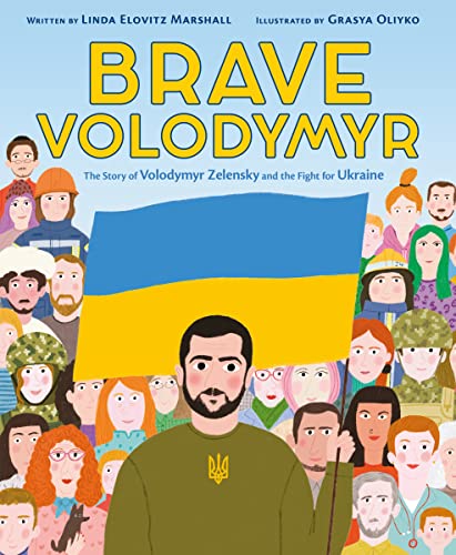 Brave Volodymyr: The Story of Volodymyr Zelensky and the Fight for Ukraine von Quill Tree Books
