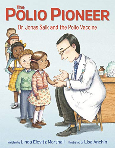 The Polio Pioneer: Dr. Jonas Salk and the Polio Vaccine von Knopf