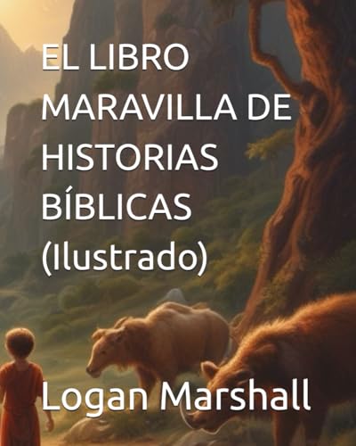 EL LIBRO MARAVILLA DE HISTORIAS BÍBLICAS (Ilustrado) von Independently published