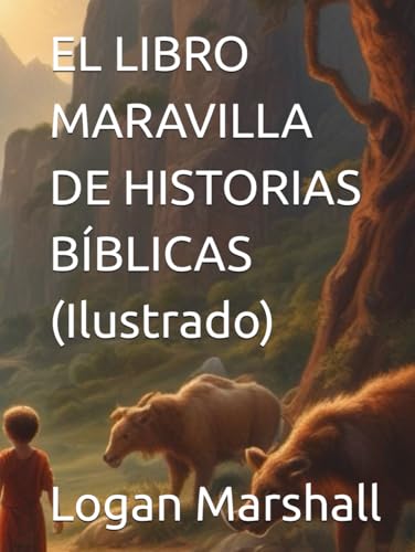 EL LIBRO MARAVILLA DE HISTORIAS BÍBLICAS (Ilustrado) von Independently published
