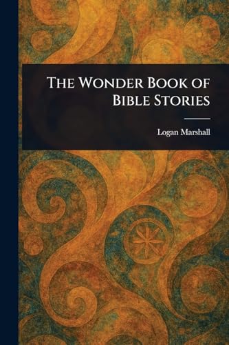 The Wonder Book of Bible Stories von Anson Street Press