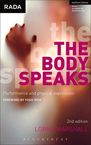 Body Speaks: Performance and Physical Expression (Performance Books) von Bloomsbury