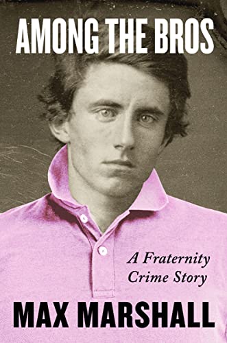 Among the Bros: A Fraternity Crime Story von Harper