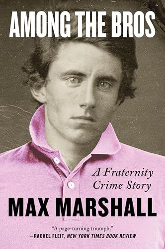 Among the Bros: A Fraternity Crime Story von Harper Perennial