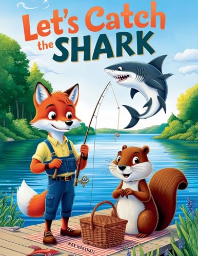 Let's Catch the Shark Let's Catch the Shark von Max Marshall
