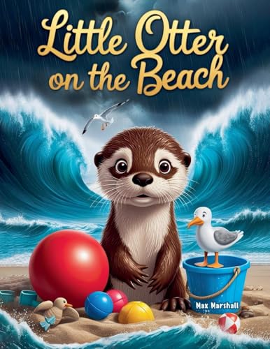 Little Otter on the Beach Little Otter on the Beach von Max Marshall