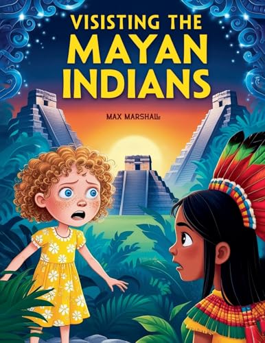Visiting the Mayan Indians Visiting the Mayan Indians von Max Marshall