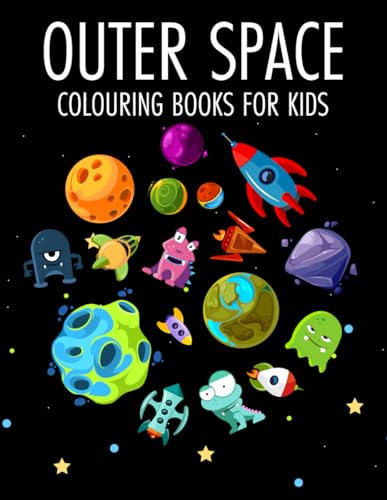 Outer Space: Colouring books for kids ages 4-8 with Alien, Spaceship, Rocket, Astronaut, and Solar System von Independently published