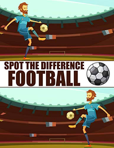 Spot The Difference Football!: A Fun Search and Find Books for Children 6-10 years old (Activity Book for Kids) von Independently published