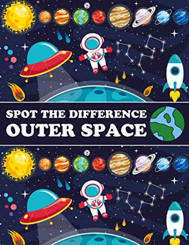Spot The Difference Outer Space!: A Fun Search and Find Books for Children 6-10 years old (Activity Book for Kids) von Independently published