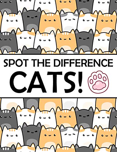 Spot the Difference - Cats!: A Fun Search and Find Books for Children 6-10 years old (Activity Book for Kids, Band 7)