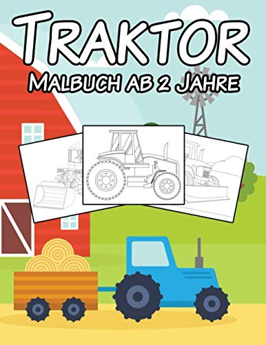 Traktor Malbuch: ab 2 Jahre