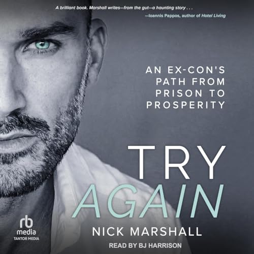 Try Again: An Ex-con’s Path from Prison to Prosperity von Tantor Media Inc