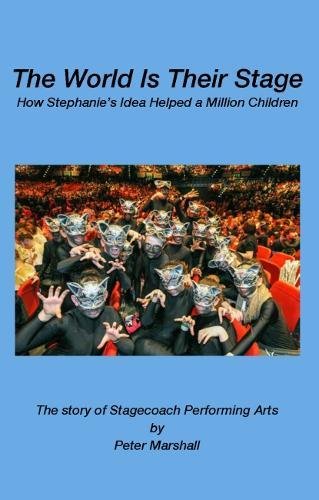 The World is Their Stage: The Story of Stagecoach Performing Arts