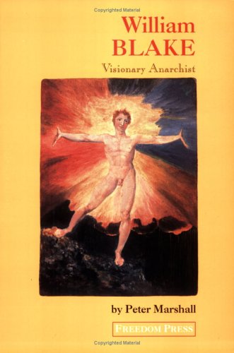 William Blake: Visionary Anarchist