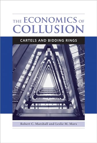 The Economics of Collusion: Cartels and Bidding Rings (Mit Press)